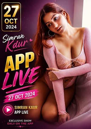 27 Oct 2024 - Simran Kaur App Live